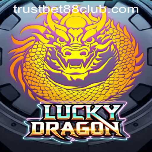 Exploring the Thrilling Features of LuckyDragon at TRUSTBET88 CLUB